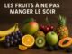fruits pas manger soir